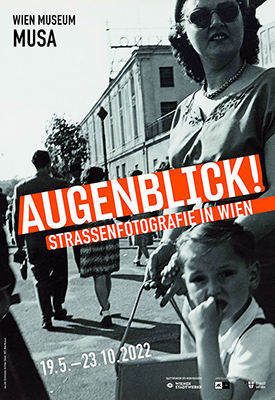 AUGENBLICK! Straßenfotografie in Wien, Wien Museum MUSA
